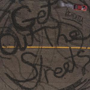 Get Out The Streets (Explicit)