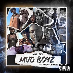 MUD BOYZ (feat. Marince Omario)