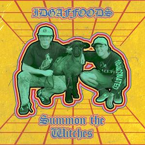 Summon the Witches (Explicit)