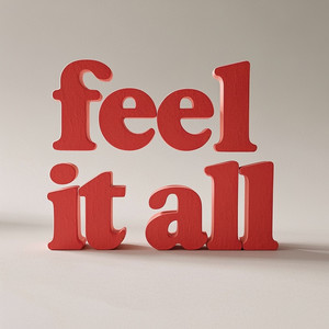 Feel it all