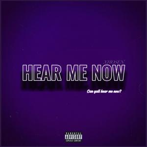 Hear Me Now (Explicit)