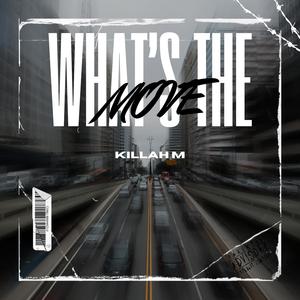 Whats the Move (Explicit)