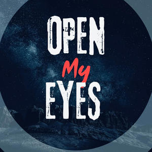 Open my Eyes (Explicit)