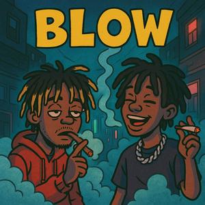 Blow (feat. JayThaKidd) (Explicit)