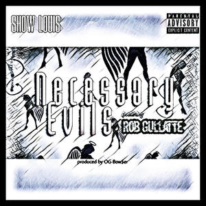 Necessary Evils (feat. Rob Gullatte & The Sophisticated Savages) [Explicit]