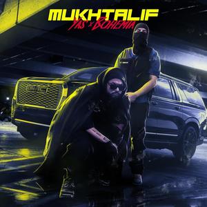 Mukhtalif (feat. Bohemia) [Explicit]