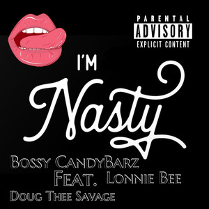 I'm Nasty (Explicit)