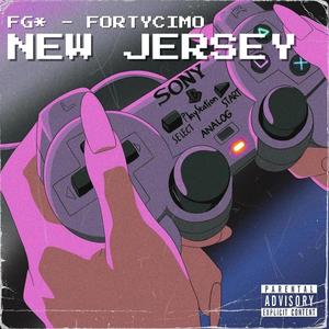 NEW JERSEY (feat. Forty Cimo) [Explicit]