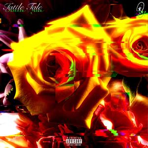 Tattle Tale (DEMO|Explicit)