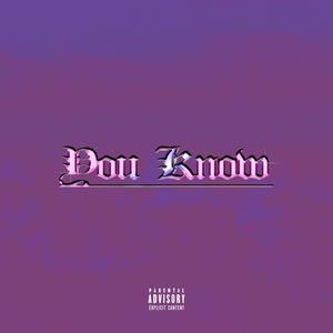 You Know (Explicit)