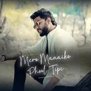 Mero Manaiko Phool Tipi (COVER版)