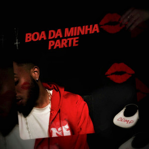Boa da Minha Parte (Explicit)