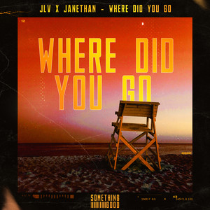 Where Did You Go (Extended Mix)