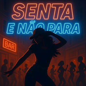 Senta e Não Para