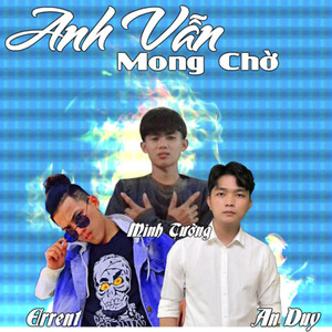 Anh Vẫn Mong Chờ