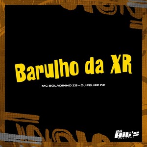 Barulho da Xr (Explicit)