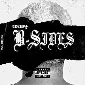 Breezy (B Sides) [Explicit]