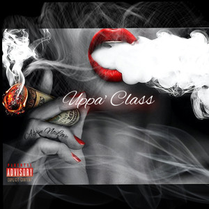 Uppa’ Class (Explicit)