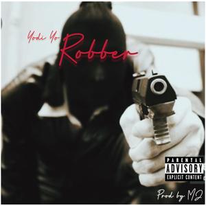 Robbery (Explicit)