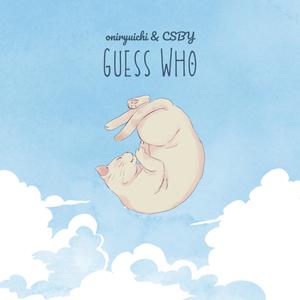 Guess Who (Explicit)