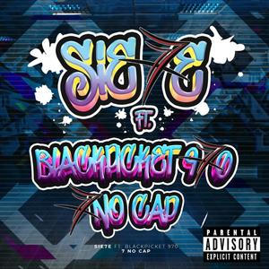 7 no cap (feat. Black pickete) (Sie7e Version) (Explicit)