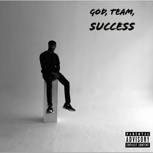 God, Team, Success (Explicit)