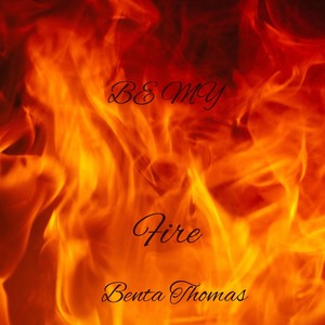 Be My Fire