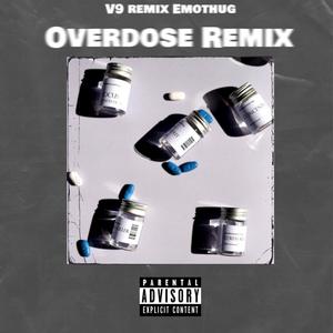 Overdose remixx (feat. Emothug) [Explicit]