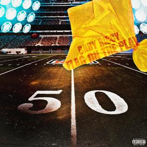 Flag On The Play (Explicit)