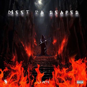 MEET DA REAPER (Explicit)