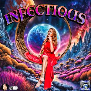 INFECTIOUS (feat. FLEXXX, J. VENGEANCE & NANCY STEROIDS) (Explicit)