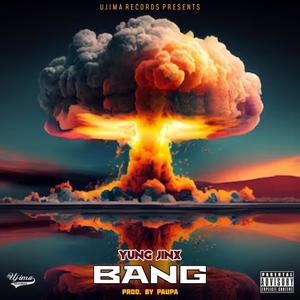 Bang (Explicit)