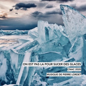 CNAC 2020 - On est pas là pour sucer des glaces