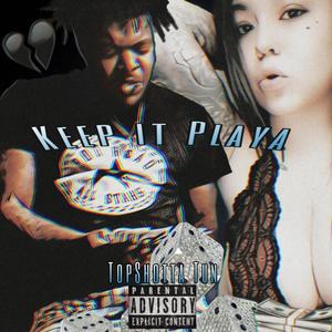 Keep It Playa (Explicit)