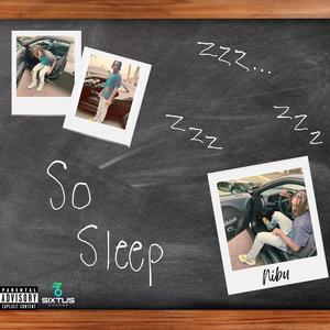 So Sleep (Explicit)