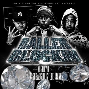 Baller Blockin (feat. BiggBaggLu & Lee Banks) [Explicit]