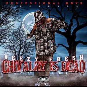 Chivalry Is Dead (Explicit)