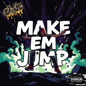 Make Em Jump (Explicit)