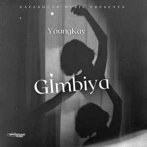 Gimbiya (feat. YoungKay) (Explicit)