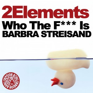 Who the F*** Is Barbra Streisand (Radio Edit|Explicit)