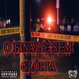 O Final e Sem Gloria (Explicit)
