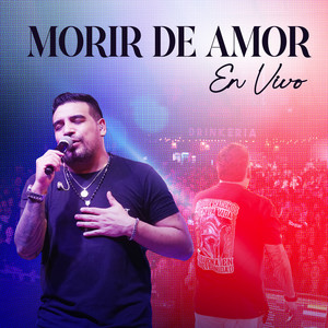Morir De Amor (En Vivo)