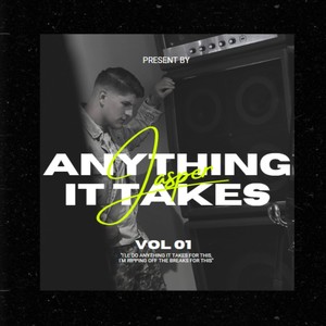 Anything It Takes (Explicit)