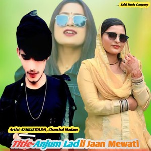 Anjum Ladli Jaan Mewati