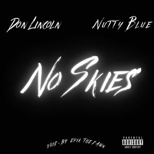 No Skies(feat. Nutty Blue) (Explicit)