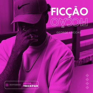 Ficção (Explicit)