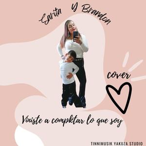 Viniste a completar lo que soy (feat. Brandon Castillo)