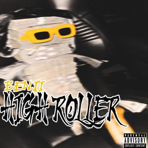 HIGH ROLLER (Explicit)