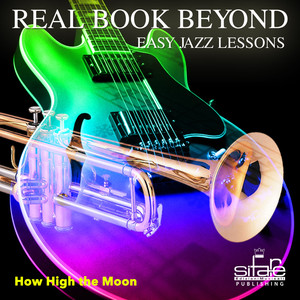 How High the Moon, Soloist Theme, 150 BpmEasy Jazz Lessons