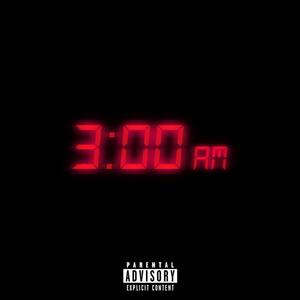 3AM (feat. Toly) [Explicit]